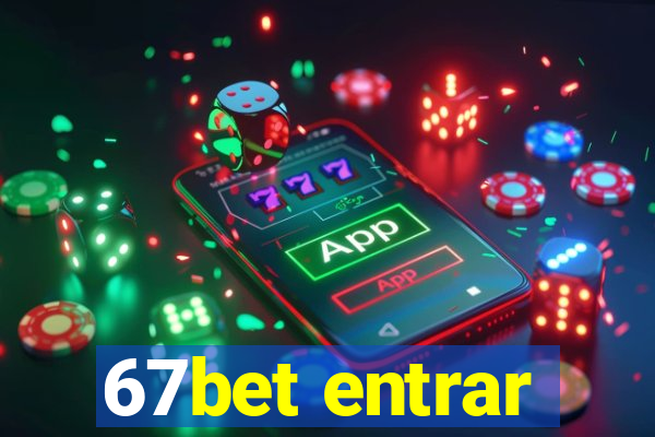 67bet entrar